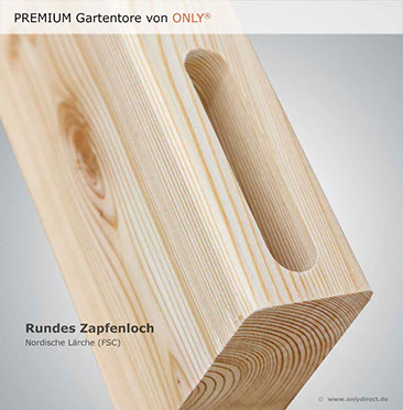 Gartentore von ONLY - Tischlerqualität Langloch + Rundzapfen - nordische Lärche (FSC)